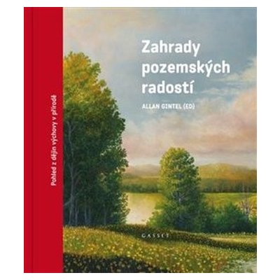 Zahrady pozemských radostí - Allan Gintel – Hledejceny.cz