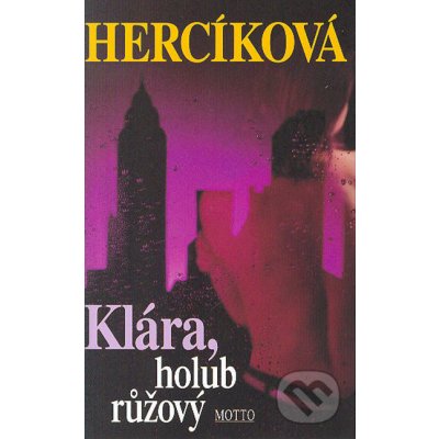 Klára, holub růžový - Iva Hercíková