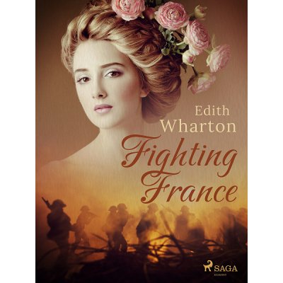 Fighting France - Edith Whartonová – Hledejceny.cz