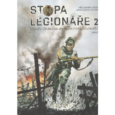 Stopa legionáře 2 - Michal Kocián, Zdeněk Ležák – Hledejceny.cz