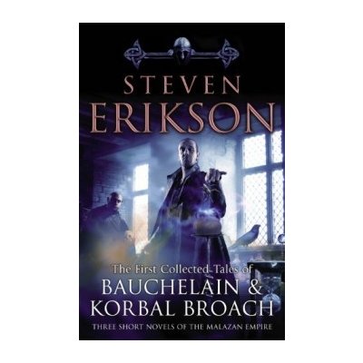 The Tales Of Bauchelain and Korbal Broach, Vo... - Steven Erikson