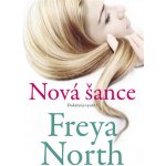 Nová šance - Freya North – Hledejceny.cz