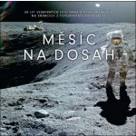 Bizony Piers: Měsíc na dosah - 50 let vesmírných letů NASA a výzkumu Měsíce na snímcích z fotoaparát – Hledejceny.cz