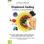 Orgánové hodiny snadno a srozumitelně - Lothar Ursinus – Hledejceny.cz