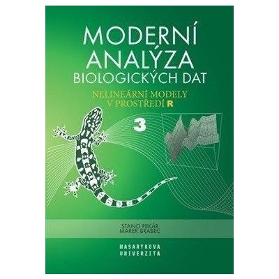 Brabec Marek, Pekár Stanislav - Moderní analýza biologických dat 3 -- Nelineární modely v prostředí R – Hledejceny.cz