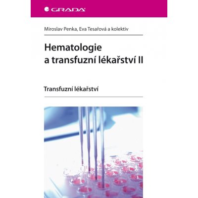 Hematologie a transfuzní lékařství II – Hledejceny.cz