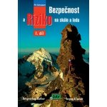 Bezpečnost a riziko na skále a ledu I.díl – Hledejceny.cz