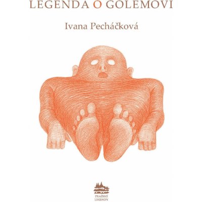 Pecháčková Ivana - Leggenda del Golem: Legenda o Golemovi italsky – Hledejceny.cz