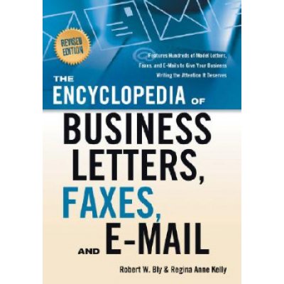 Encyclopedia of Business Letters, Faxes, and E-Mail – Hledejceny.cz