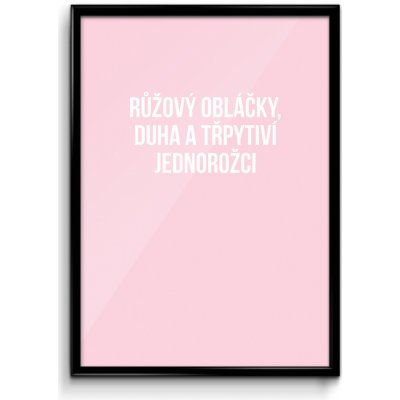 Motivační plakát (obraz) česky RŮŽOVÝ OBLÁČKY – Sleviste.cz