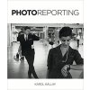 Kniha Photoreporting - Karol Kállay