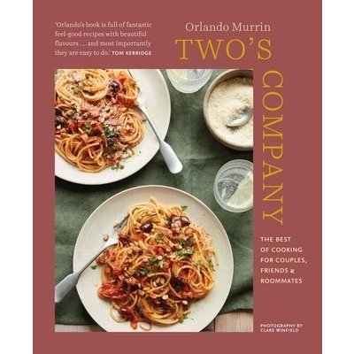 Two's Company: The Best of Cooking for Couples, Friends and Roommates Murrin OrlandoPevná vazba – Hledejceny.cz