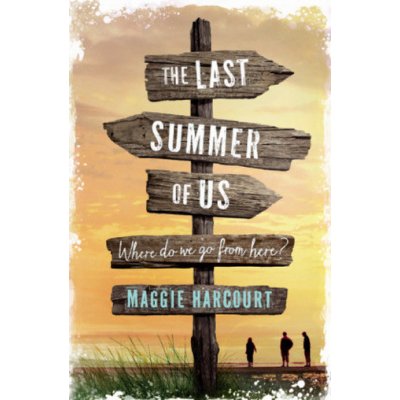 The Last Summer of Us - Maggie Harcourt