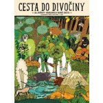 Cesta do divočiny - Za zvířaty národních parků světa - Mizieliński Daniel, Mizielińska Aleksandra, – Hledejceny.cz