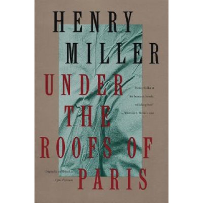 Under the Roofs of Paris Miller HenryPaperback – Hledejceny.cz