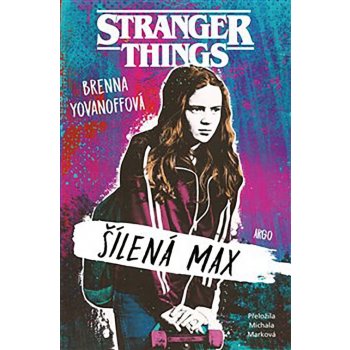 Stranger Things Šílená Max
