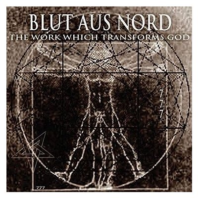 The Work Which Transforms God - Blut Aus Nord