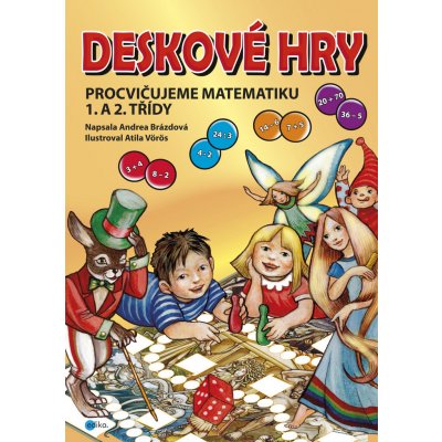 Deskové hry Procvičujeme matematiku 1. a 2. třídy ZŠ - Andrea Brázdová