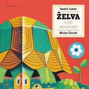 Želva a její kamarádi - Michal Černík