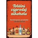 Postershop Plechová cedule: Výprodej alkoholu - 20x30 cm – Sleviste.cz