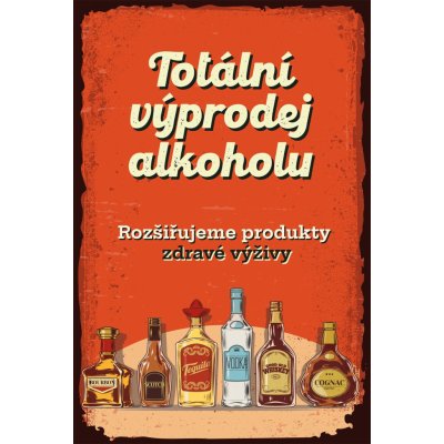 Postershop Plechová cedule: Výprodej alkoholu - 20x30 cm – Zboží Mobilmania