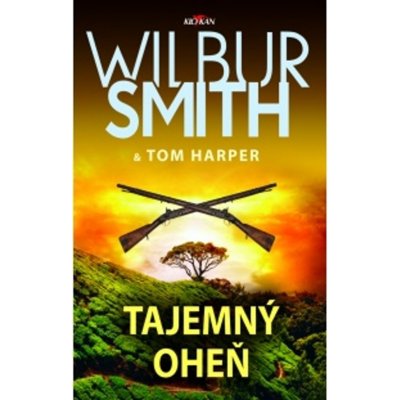 Tajemný oheň - Wilbur Smith – Hledejceny.cz