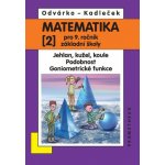Matematika pro 9. ročník ZŠ, 2. díl - přepracované vydání - ... – Hledejceny.cz