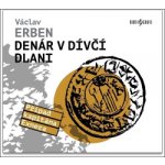 Denár v dívčí dlani - Václav Erben – Zbozi.Blesk.cz