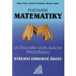 Postavení Matematiky ve školním vzdělávacím programu SOŠ - Fuchs Eduard – Hledejceny.cz