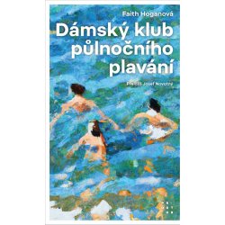 Dámský klub půlnočního plavání - Faith Hoganová