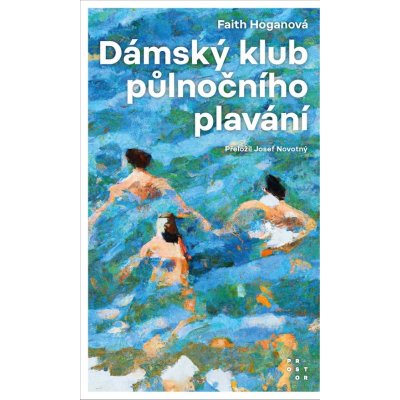 Dámský klub půlnočního plavání - Faith Hoganová