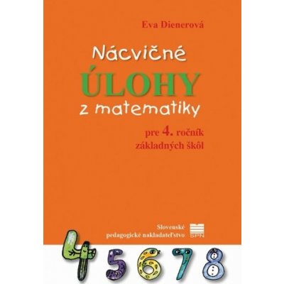 Nácvičné úlohy z matematiky pre 4. ročník ZŠ – Hledejceny.cz