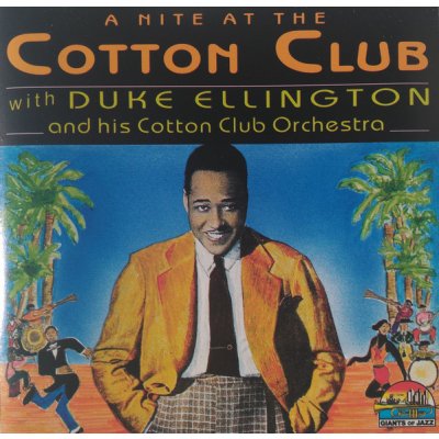 DUKE ELLINGTON - A Nite at the Cotton Club CD