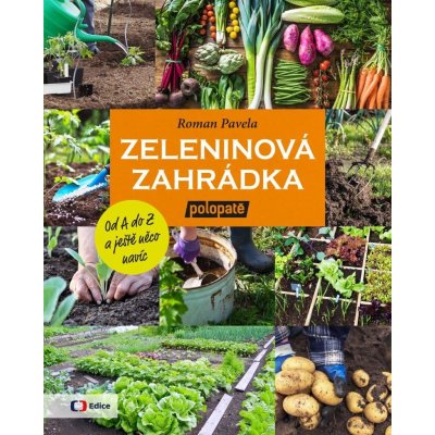 Zeleninová zahrádka - Roman Pavela – Zbozi.Blesk.cz