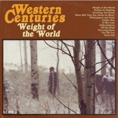 Western Centuries - Weight Of The World CD