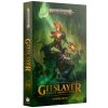 Desková hra GW Warhammer Gitslayer Paperback