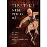 Tibetské nebe, peklo, ráj - Richard Erml, Zuzana Ondomišiová – Hledejceny.cz