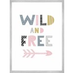 Dětský plakát Wild and free 40X50 cm + stříbrný rám