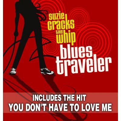 Blues Traveler - Suzie Cracks The Whip CD