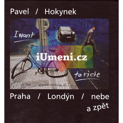 Praha - Londýn - nebe a zpět: Pavel Hokynek - fotografie - Hokynek Pavel – Zboží Mobilmania