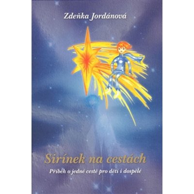 Sirínek na cestách - Zdeňka Jordánová – Zbozi.Blesk.cz