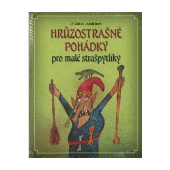 Hrůzostrašné pohádky pro malé strašpytlíky