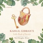 Kahlil Gibran's Little Book of Secrets – Hledejceny.cz