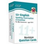 11+ GL Revision Question Cards: English Spelling, Punctuation & Grammar - Ages 10-11 - (CGP Books)(Pevná vazba) – Hledejceny.cz