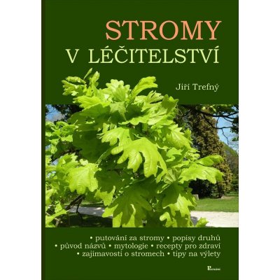 Stromy v léčitelství – Zbozi.Blesk.cz