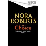 The Choice - Nora Roberts – Zboží Mobilmania