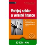 Veřejný sektor a veřejné finance - Ochrana František, Pavel Jan, Vítek Leoš, kolektiv – Hledejceny.cz