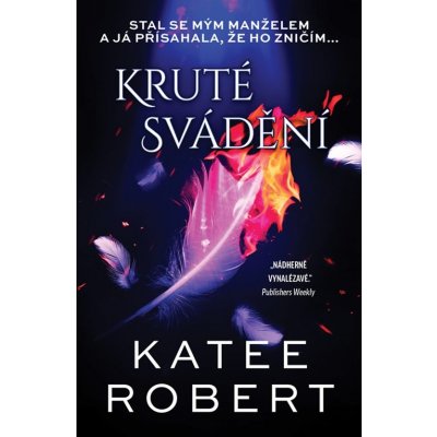 Kruté svádění - Katee Robert – Zboží Mobilmania
