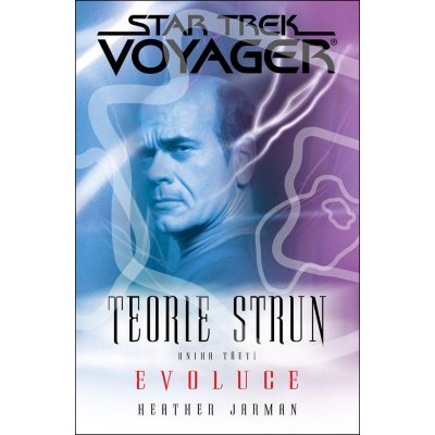 Star Trek Voyager Teorie strun Evoluce