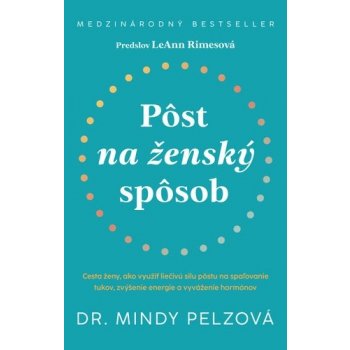 Pôst na ženský spôsob - Mindy Pelz